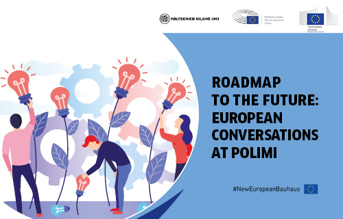 Roadmap to the Future: European conversations at Polimi