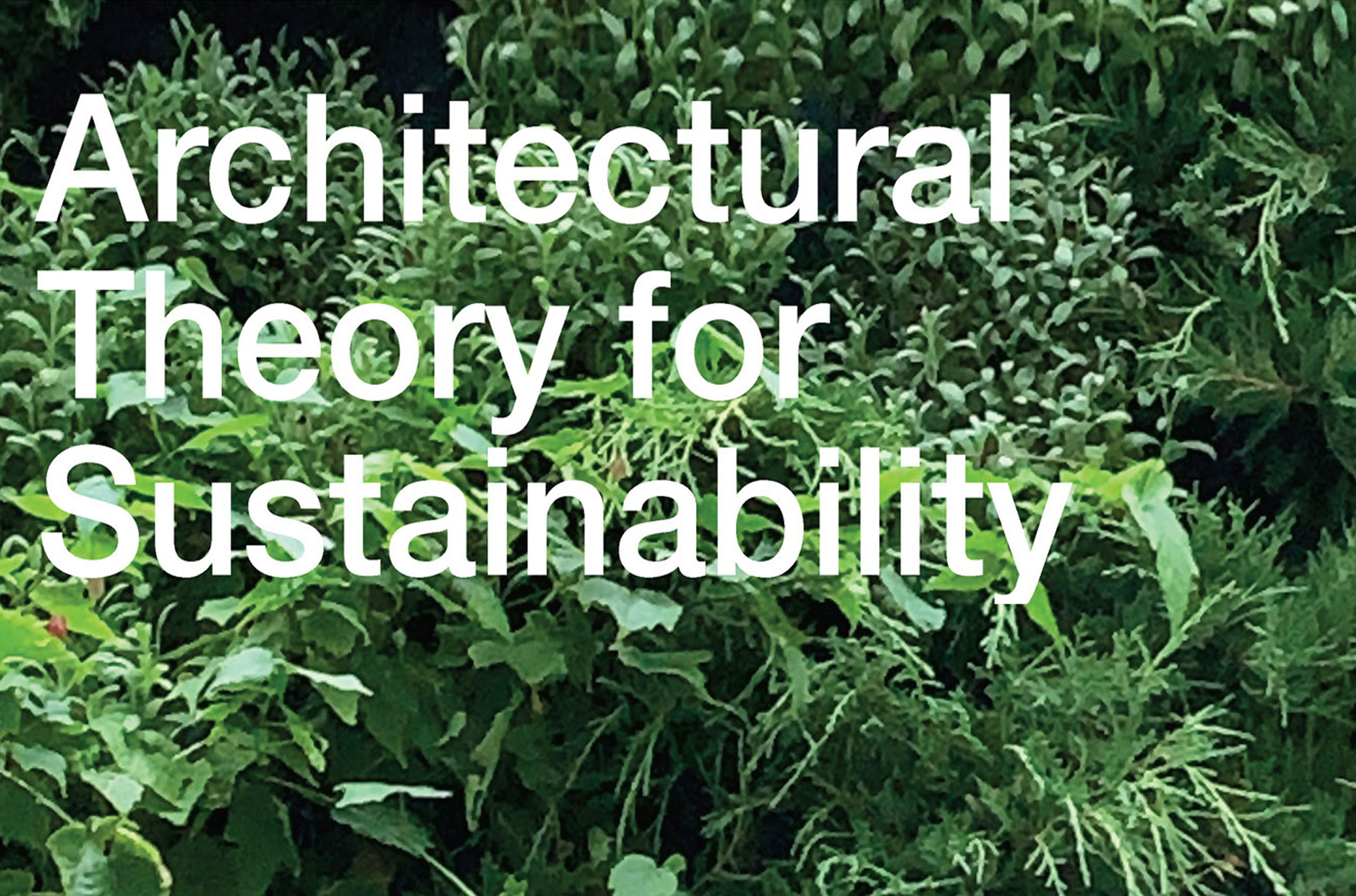 Architectural Theory for Sustainability